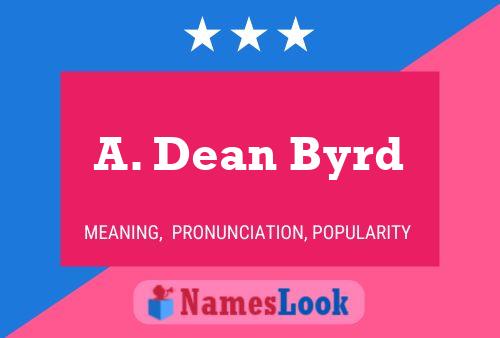 Постер имени A. Dean Byrd