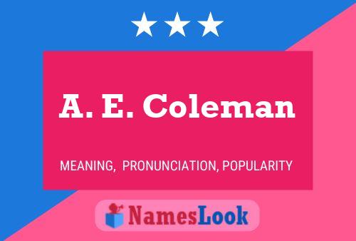 Постер имени A. E. Coleman