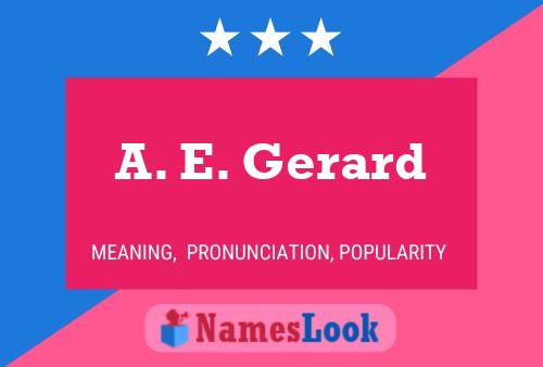 Постер имени A. E. Gerard