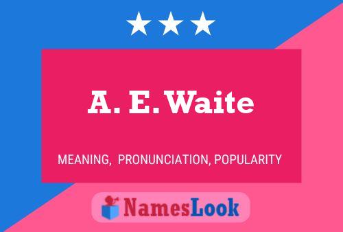 Постер имени A. E. Waite