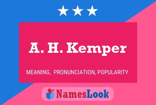 Постер имени A. H. Kemper