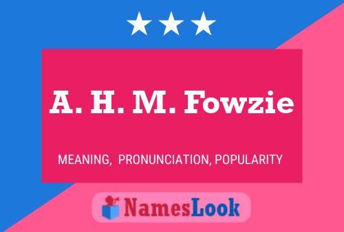 Постер имени A. H. M. Fowzie