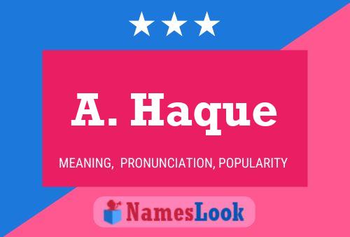 Постер имени A. Haque