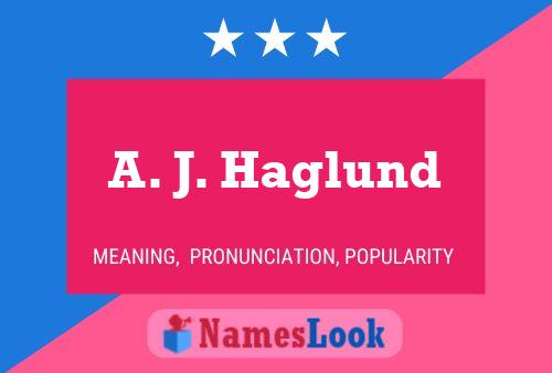 Постер имени A. J. Haglund