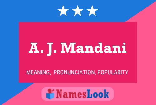 Постер имени A. J. Mandani