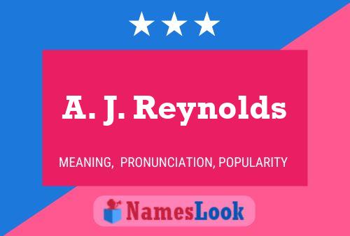 Постер имени A. J. Reynolds