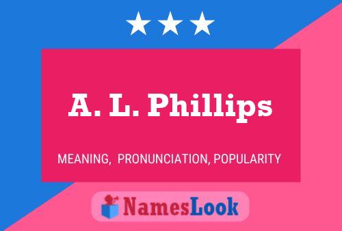 Постер имени A. L. Phillips