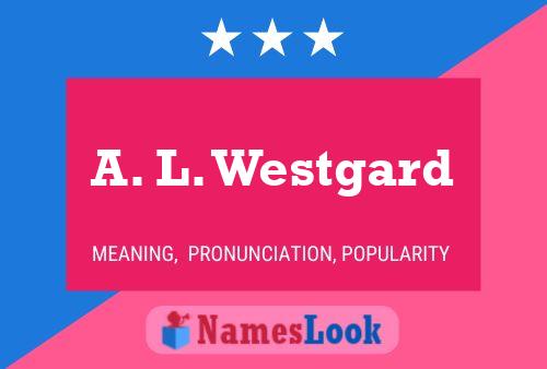 Постер имени A. L. Westgard