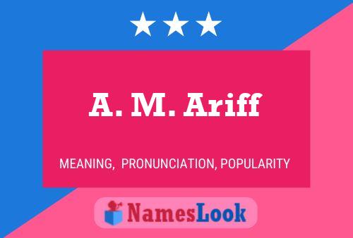 Постер имени A. M. Ariff