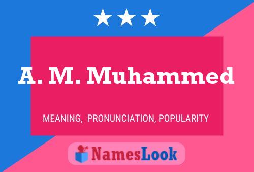 Постер имени A. M. Muhammed