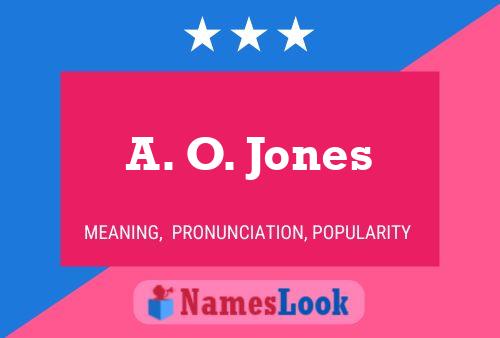 Постер имени A. O. Jones