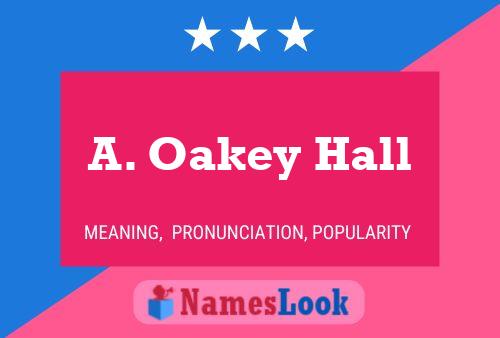 Постер имени A. Oakey Hall