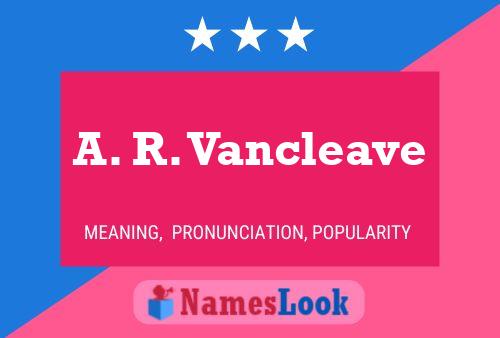 Постер имени A. R. Vancleave