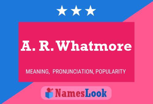 Постер имени A. R. Whatmore