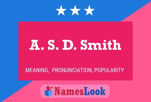 Постер имени A. S. D. Smith