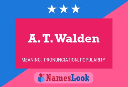 Постер имени A. T. Walden