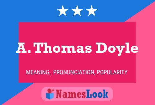 Постер имени A. Thomas Doyle