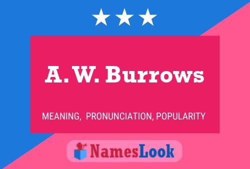 Постер имени A. W. Burrows