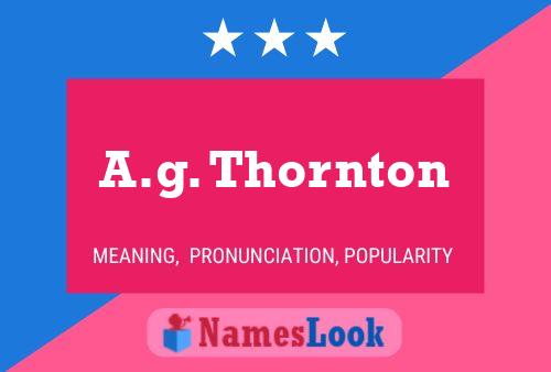 Постер имени A.g. Thornton