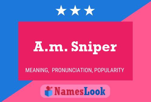 Постер имени A.m. Sniper