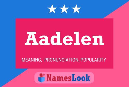 Постер имени Aadelen