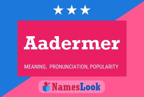 Постер имени Aadermer