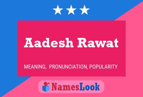 Постер имени Aadesh Rawat