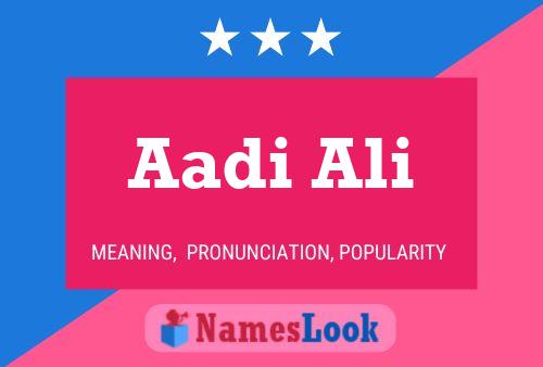 Постер имени Aadi Ali