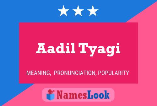 Постер имени Aadil Tyagi