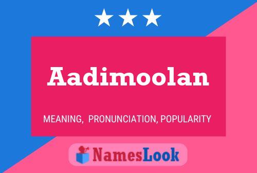 Постер имени Aadimoolan