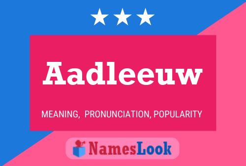 Постер имени Aadleeuw