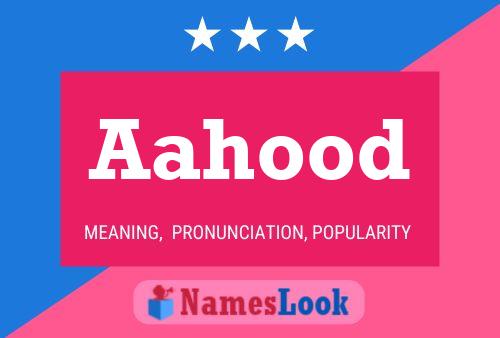 Постер имени Aahood