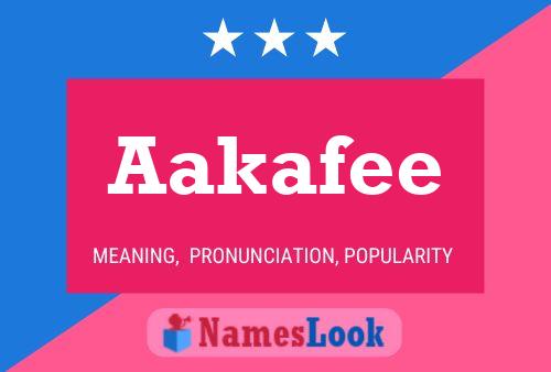 Постер имени Aakafee