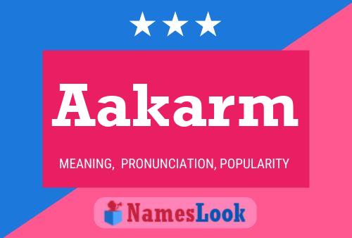 Постер имени Aakarm