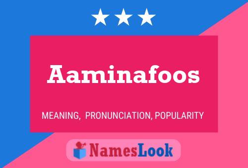 Постер имени Aaminafoos