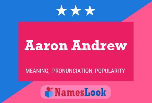 Постер имени Aaron Andrew