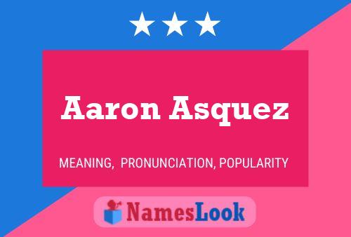 Постер имени Aaron Asquez