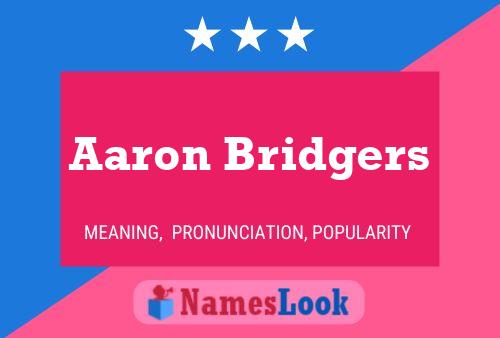 Постер имени Aaron Bridgers