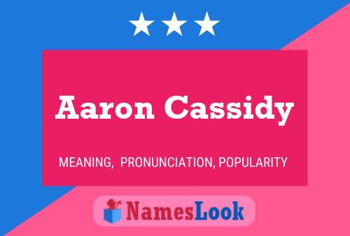 Постер имени Aaron Cassidy