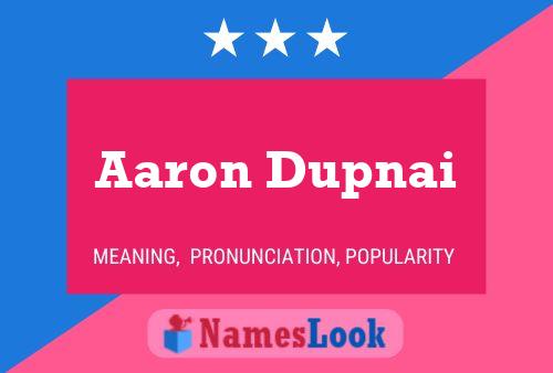 Постер имени Aaron Dupnai