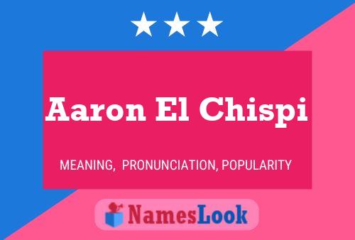 Постер имени Aaron El Chispi