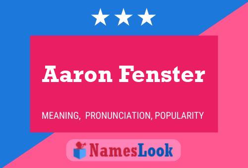 Постер имени Aaron Fenster