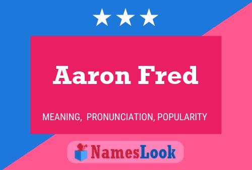 Постер имени Aaron Fred