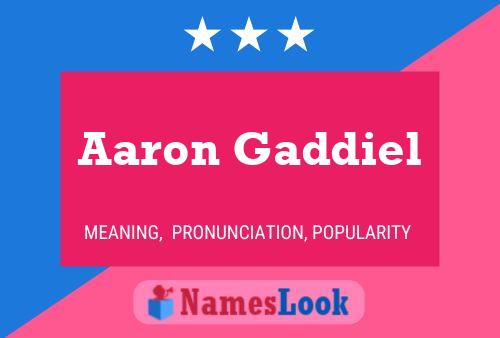 Постер имени Aaron Gaddiel