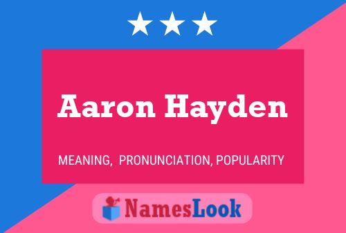 Постер имени Aaron Hayden