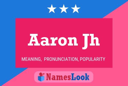 Постер имени Aaron Jh