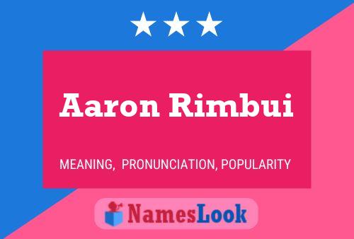 Постер имени Aaron Rimbui