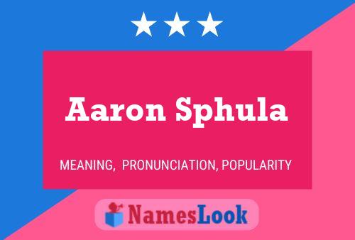 Постер имени Aaron Sphula