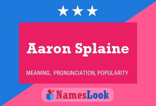 Постер имени Aaron Splaine