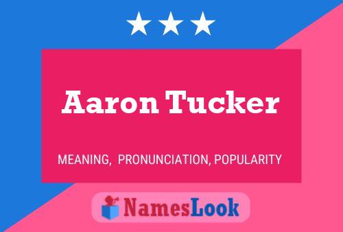 Постер имени Aaron Tucker